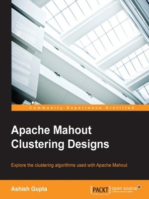 cover image of Apache Mahout Clustering Designs
